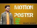 Irafu khan  pyar wali feelmotion poster new rajasthani songs 2021  new song 11022021