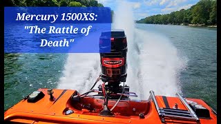 Mercury 1500XS: 'The Rattle of Death'