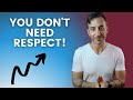 NLP Mindset: Why you don't need respect