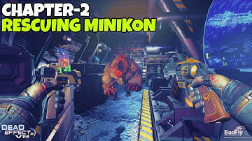 Chapter 2 - Rescuing Minikon - Dead effect 2 - Gameplay Walkthrough (Android, ios)