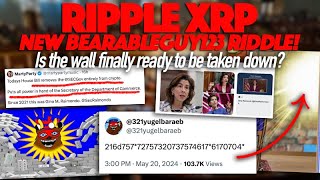 Ripple XRP: NEW Bearableguy123 Riddle - Is The Wall Finally Ready To Be Taken Down?