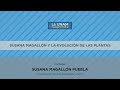 Susana Magallón y la evolución de las plantas. La UNAM responde 919