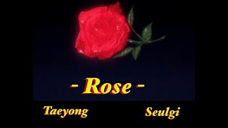 [Eng | Han] ROSE - Taeyong (NCT) X Seulgi (Red Velvet) // lyrics video ~