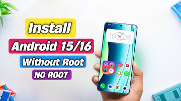How To Install Android 15/16 On Any Android Phone | How To Upgrade Your Phone To Android 15 No Root