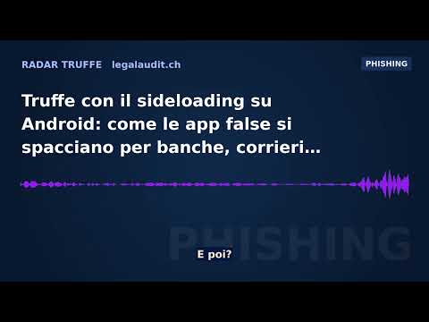 Truffe con il sideloading su Android: come le app false si spacciano per banche, corrieri ed enti governativi