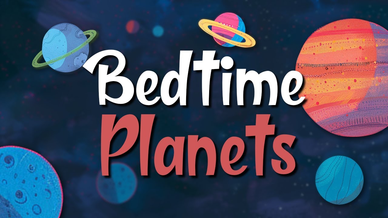Goodnight Planets: 🌍Calming Bedtime Stories for Babies and Toddlers with Relaxing Music