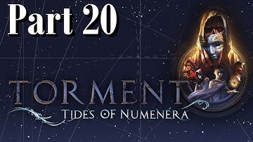 Torment: Tides of Numenéra || Casual playthrough - Part 20