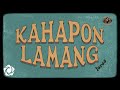 Jarea - ' Kahapon Lamang by Sharon Cuneta' Official Lyric Video