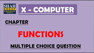 X COMPUTER: MCQs Of  CHAPTER  : FUNCTIONS Test Link Is mentioned Below!