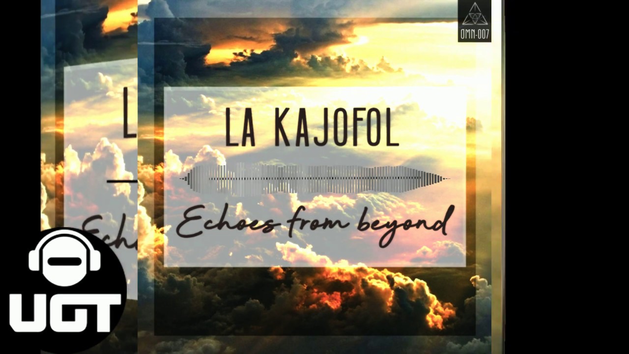 Obejrzyj La kajofol - Echoes from beyond w YouTube Obejrzyj La kajofol - Echoes from beyond w YouTube