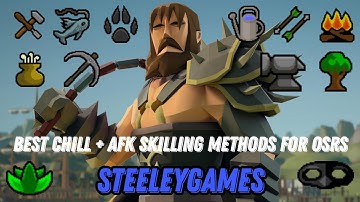 Best Chill + AFK Skilling Methods for OSRS