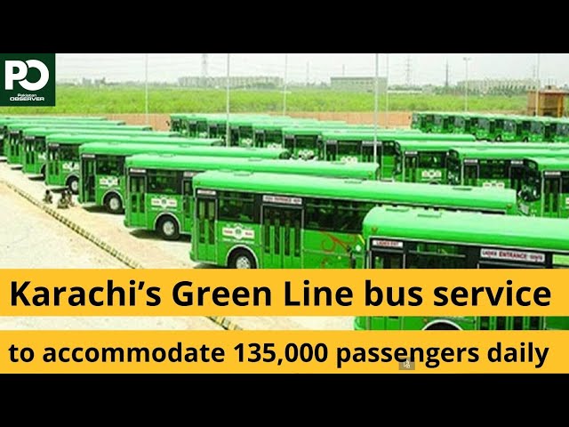 Karachi’s Green Line bus service to accommodate 135,000 passengers daily | Pakistan Observer class=