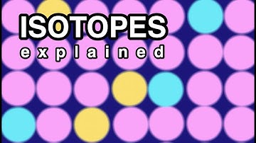 Isotopes explained