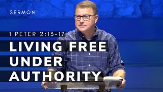 Living Free Under Authority | 1 Peter 2:13-17 | Pastor Andrew Coleman | 10/19/2025