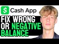 How to Fix Negative Balance Error on CashApp Account! (2024 Guide)
