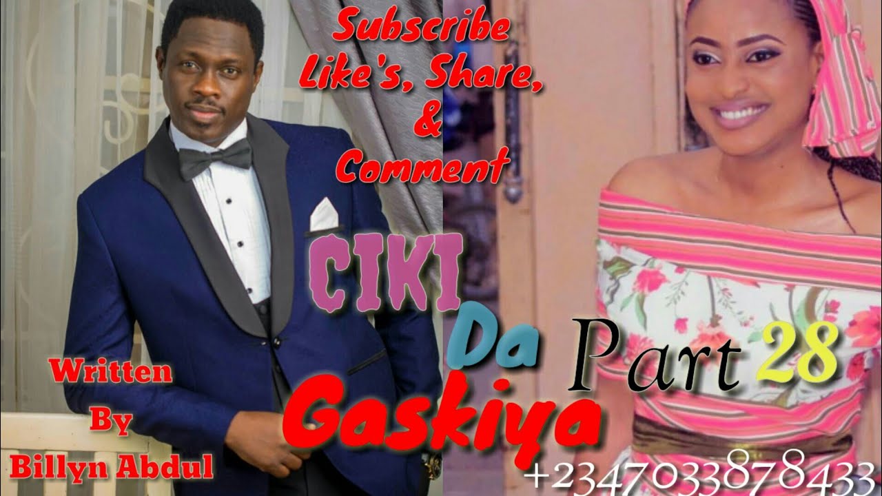 Ciki Da Gaskiya!! Part 28 January 10/2020