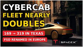 Information Cybercab Fleet Nearly Doubles in Texas, FSD Renamed in Europe News