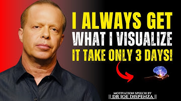 I Always Get What I VISUALIZE In Only 3 Days Using This TECHNIQUE | Best Speech by Dr Joe Dispenza