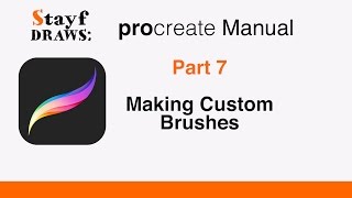 Procreate Tutorial Part 7: Creating Custom Brushes