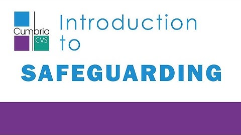 Introduction to Safeguarding