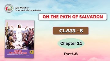 ON THE PATH OF SALVATION | CLASS 8 | CHAPTER 11 | PART 2 | Syro-Malabar
