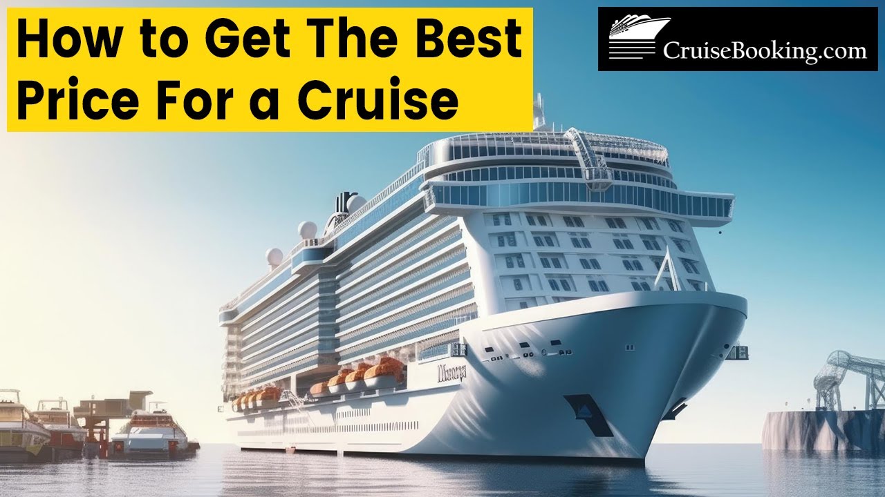 How to Get the Best Price for a Cruise | CruiseBooking.com
