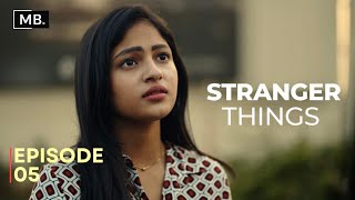 Stranger Things Episode 5 | Mahesh Bacham | Manikanth, Vaishnavi | #MBFilmFactory #teluguwebseries