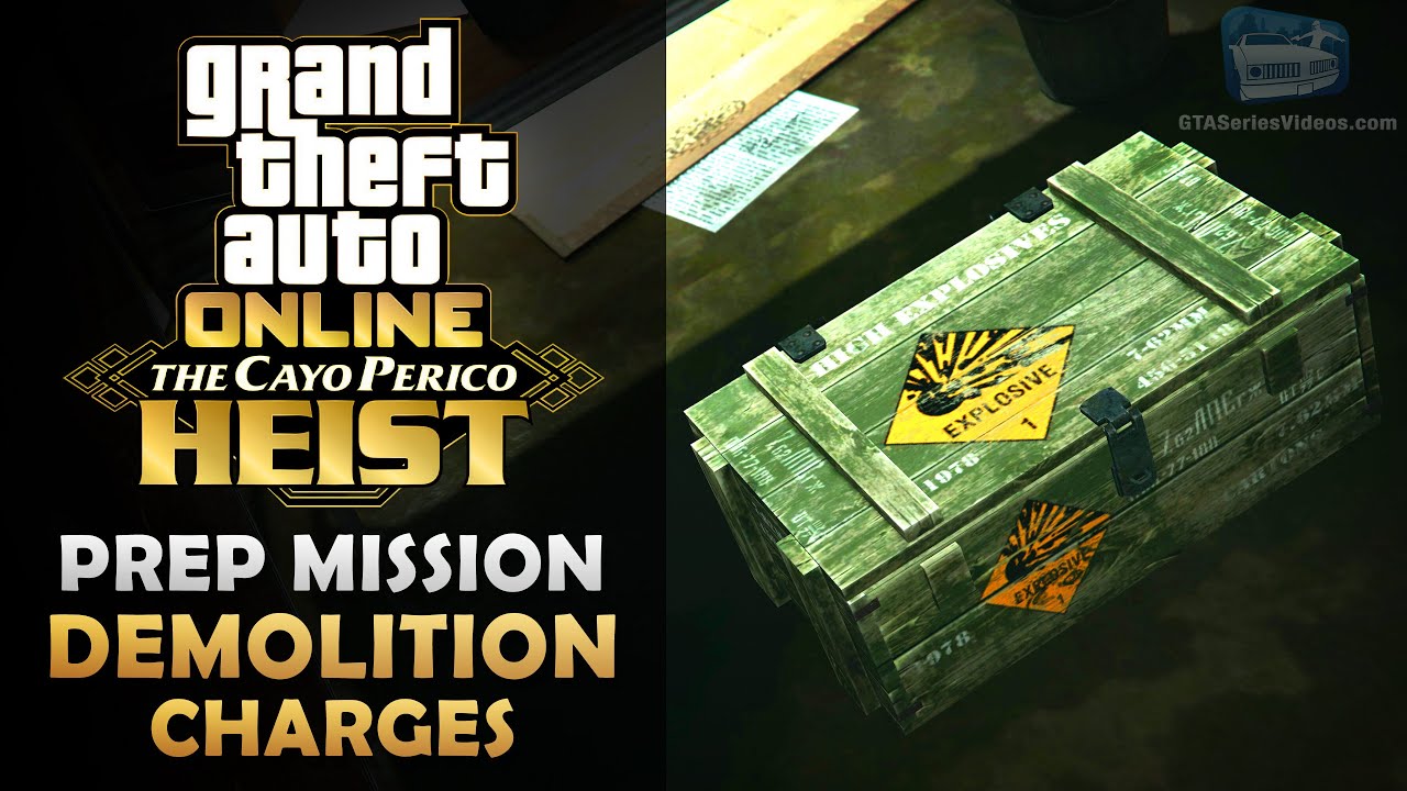 GTA Online The Cayo Perico Heist Prep Demolition Charges [Solo
