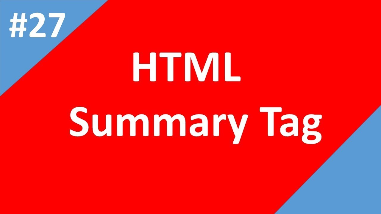 Summary tag in HTML | Part - 27 | Html Tutorial | Tech Talk Tricks ...