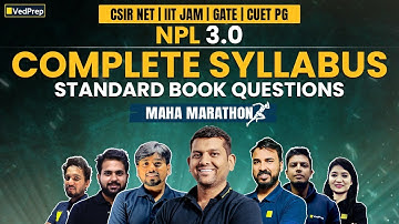 Complete Maha Marathon & Standard Book Questions for CSIR NET, IIT JAM, GATE & CUET PG | NPL 3.0