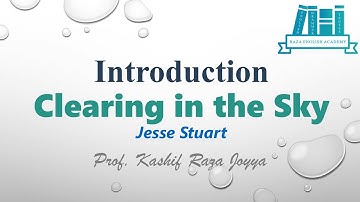 Clearing in the Sky | Jesse Stuart | Introduction | Intermediate (FA/FSc/ICS) First Year Book I