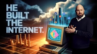 How Marc Andreessen Changed the Internet Forever
