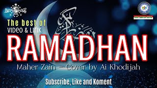 RAMADHAN | MAHER ZAIN Cover by AI KHODIJAH Versi Arabic