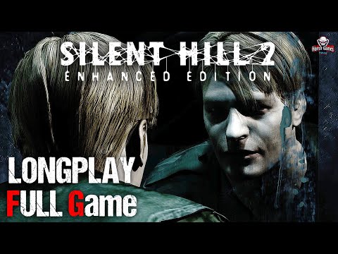 SILENT HILL 2: ENHANCED EDITION, FULL GAMEPLAY WALKTHROUGH