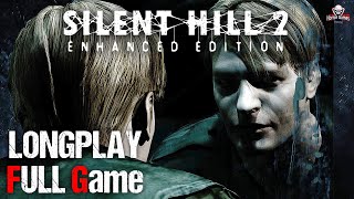 SILENT HILL 2: ENHANCED EDITION, FULL GAMEPLAY WALKTHROUGH