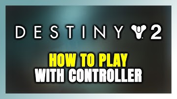 How to Play Destiny 2 With Controller on PC!