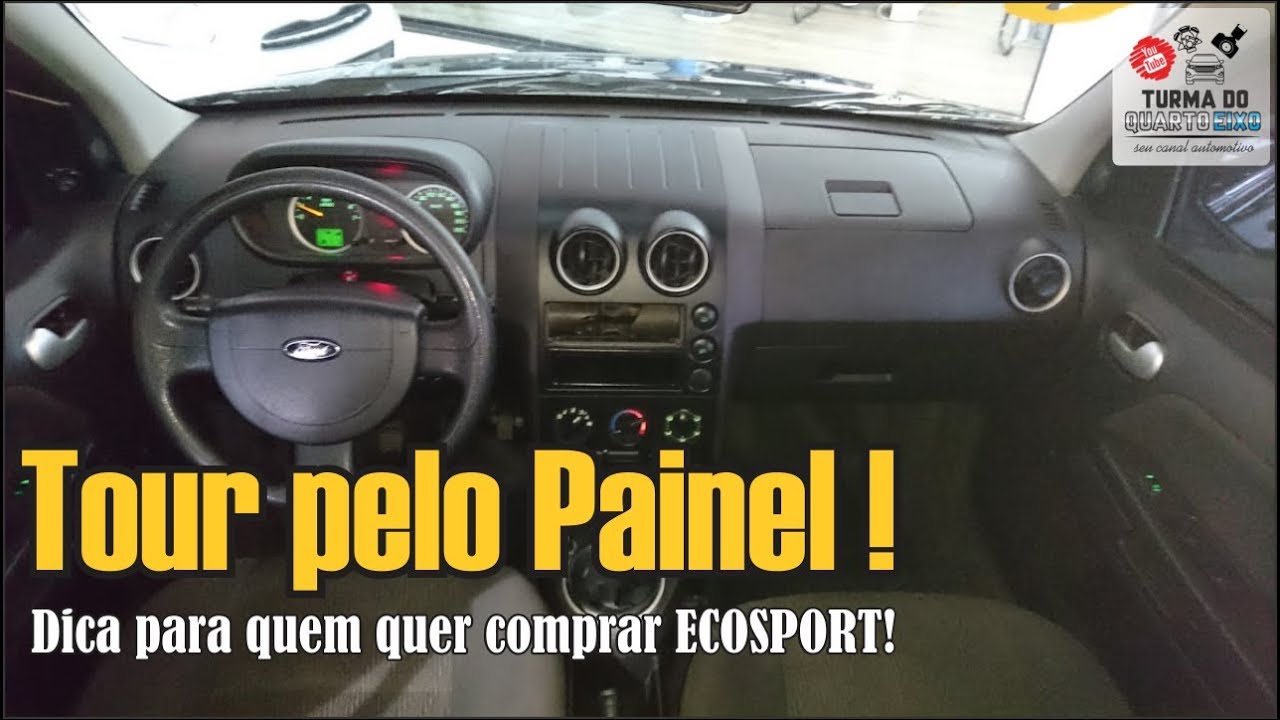Conhecendo o PAINEL da EcoSport  1 Geração, a pedido de INSCRITO!