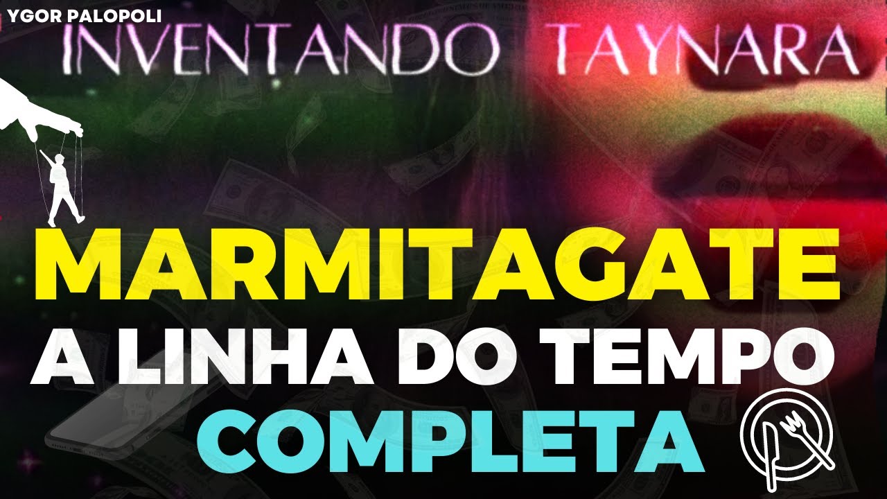 MARMITAGATE: ENTENDA A LINHA DO TEMPO COMPLETA DO CASO
