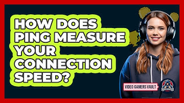 How Does Ping Measure Your Connection Speed?