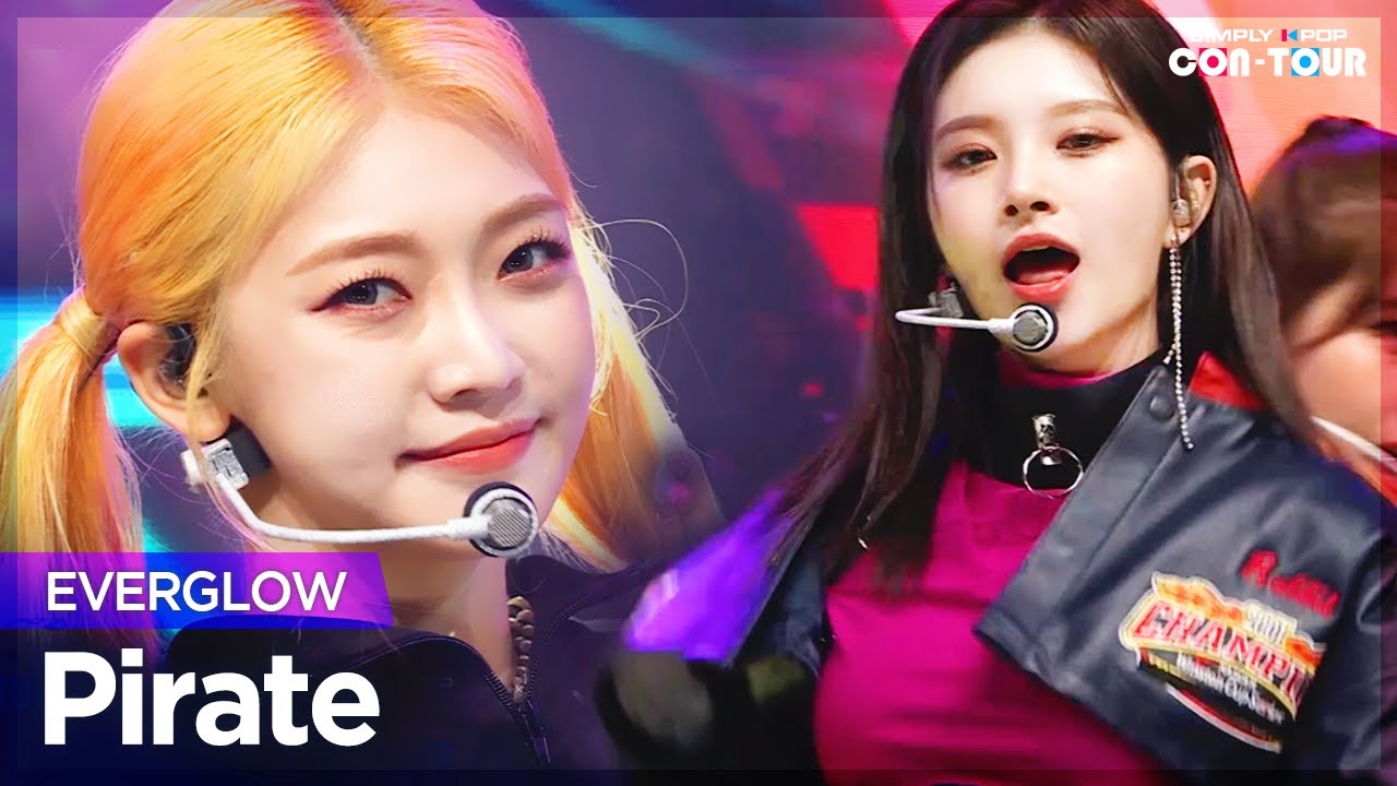 [Simply K-Pop CON-TOUR] EVERGLOW (에버글로우) - Pirate (파일럿) _ Ep.498