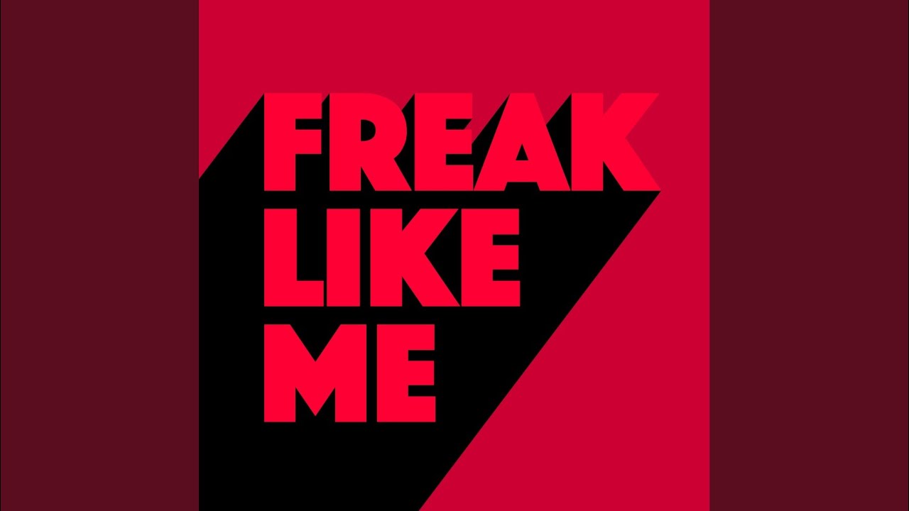 Freak Like Me (Extended Mix) - YouTube