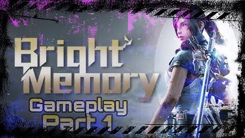 Bright Memory Mobile | Gameplay Part 1 [no commentary]