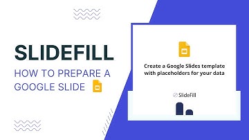 SlideFill How to create a Google Slide Template