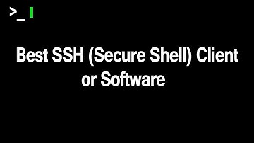 Best SSH Client / Software