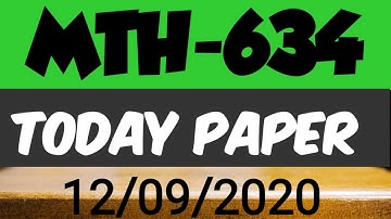 MTH 634 Today paper spring 2020 | mth 634 final term paper  spring  12/09/2020|latest all final term