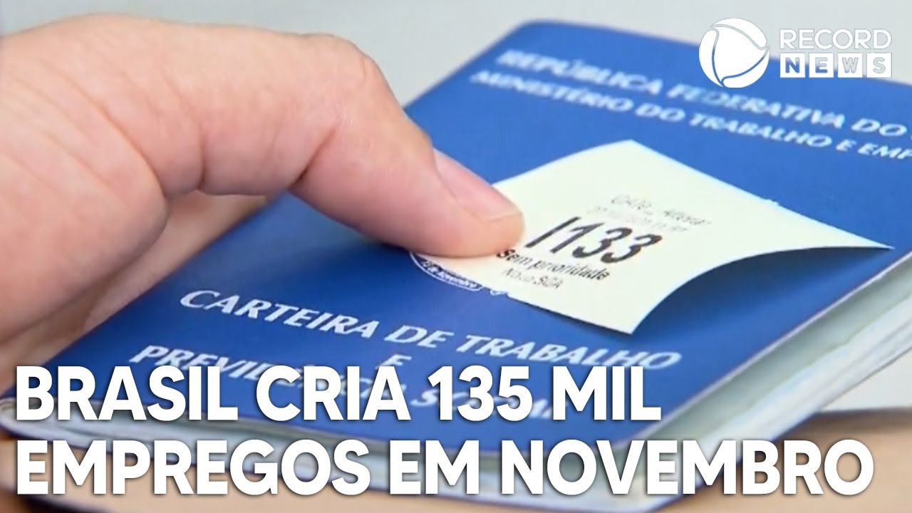 Brasil cria 135 mil empregos formais em novembro