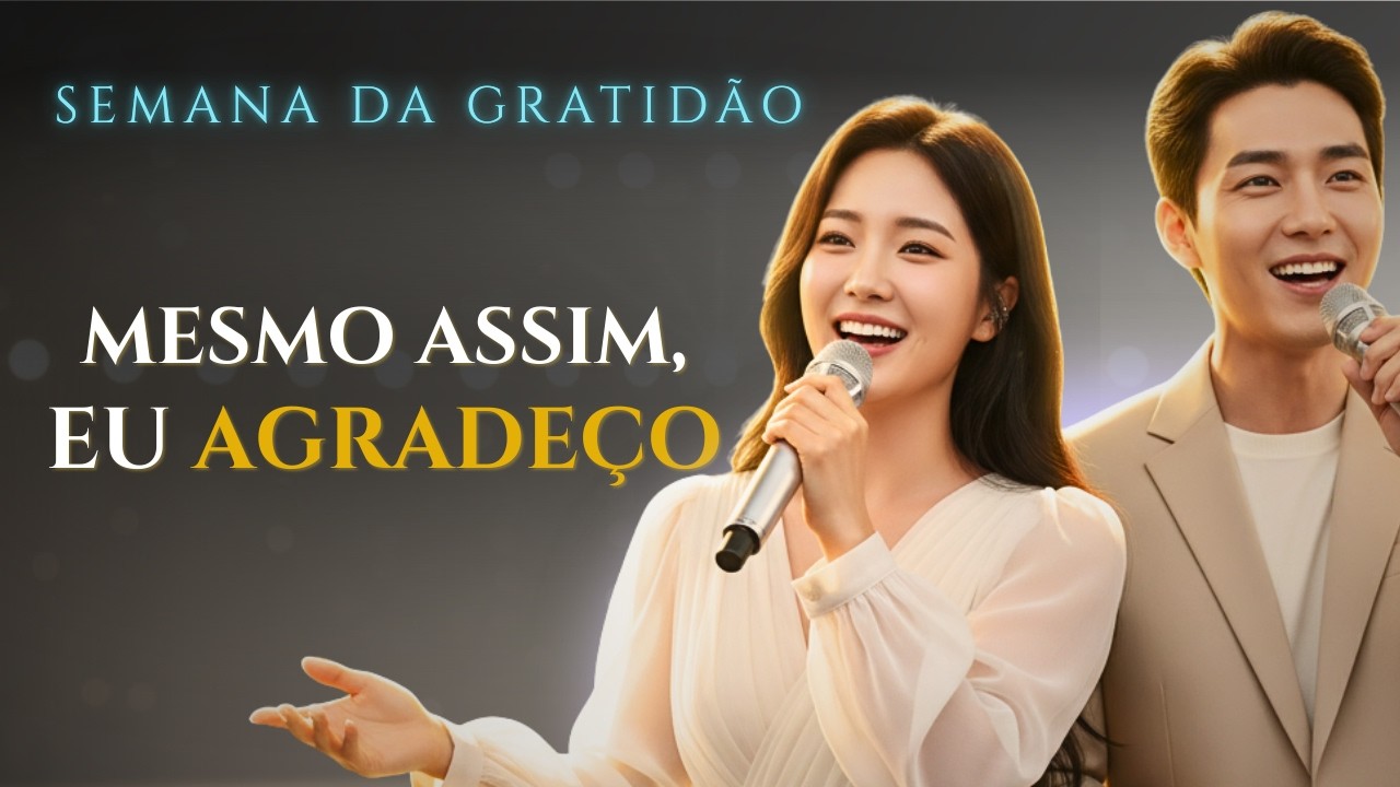 FOI DIFÍCIL, Mas Eu Estou Aqui | Semana da Gratidão – Dia 1 | Yanna & Kaio | Louvor | Lyric Vídeo