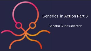 Generics in Action Part 3 : Generic Cubit Selector