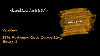 Minimum Cost Converting String I| LeetCode 2976 - Python Solution