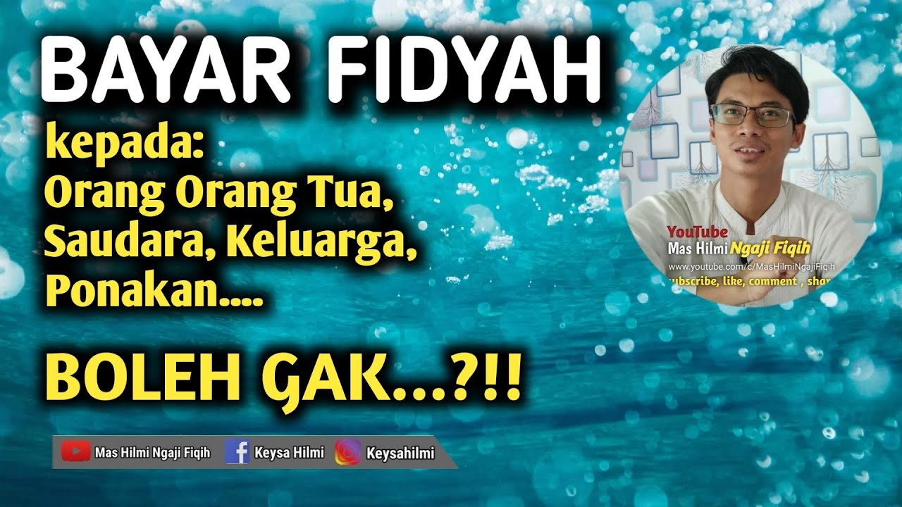 MEMBAYAR FIDYAH KEPADA SAUDARA SENDIRI, KELUARGA DAN KERABAT DEKAT? FIQIH